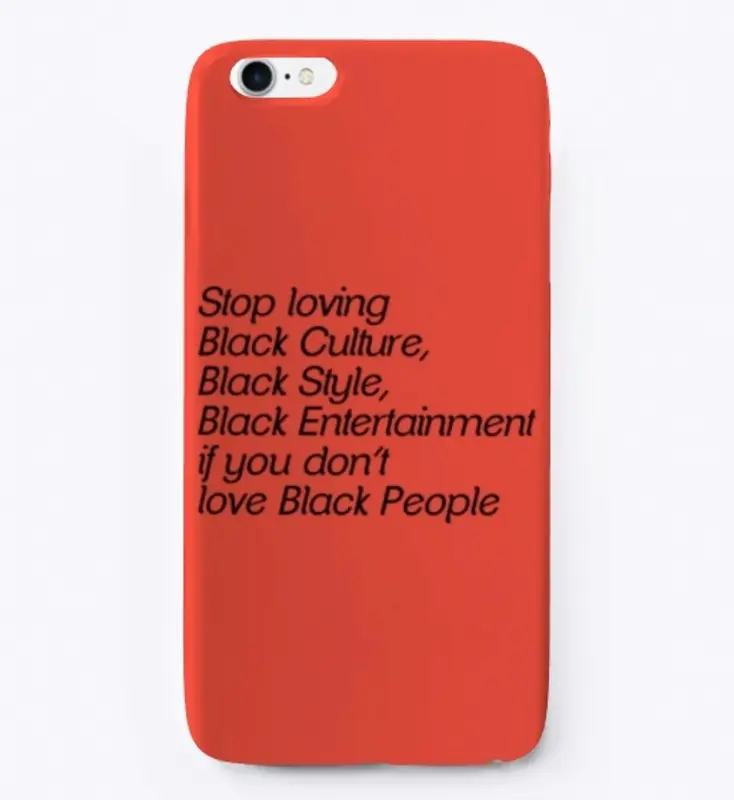 Stop loving Black Culture, Style..