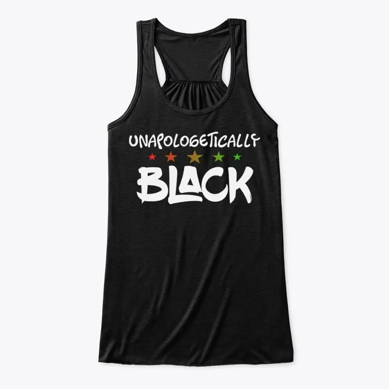 UNAPOLOGETICALLY BLACK