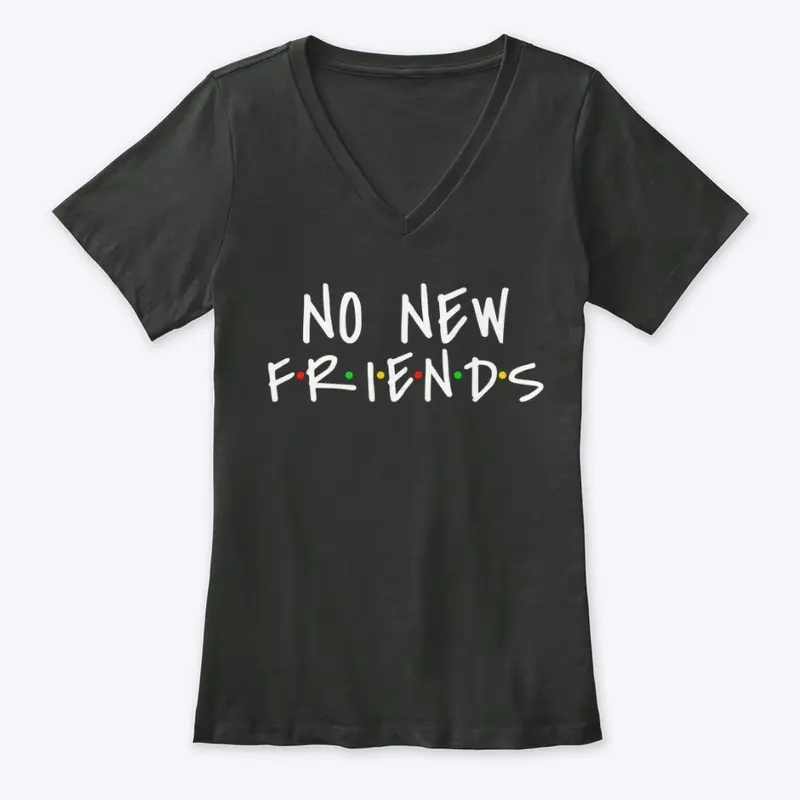 No New Friends