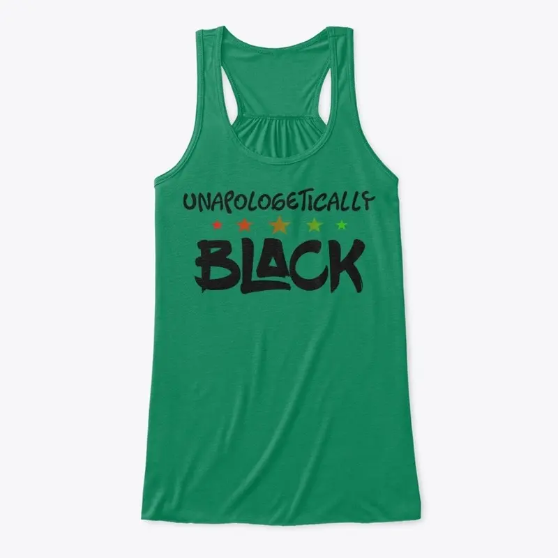 UNAPOLOGETICALLY BLACK